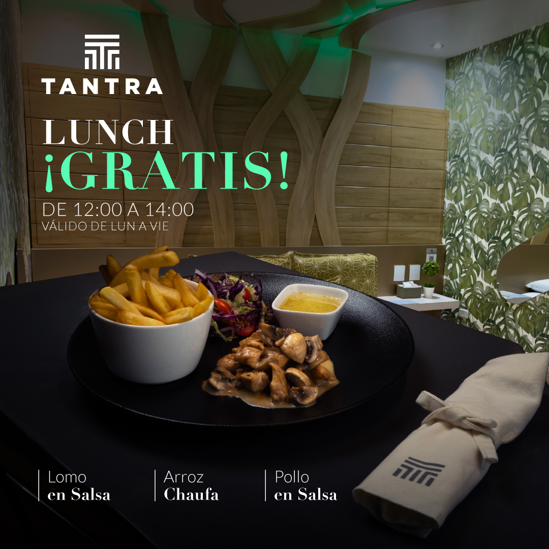Lunch Gratis en Tantra, de 12:00 a 14:00 de la tarde, lunes a viernes